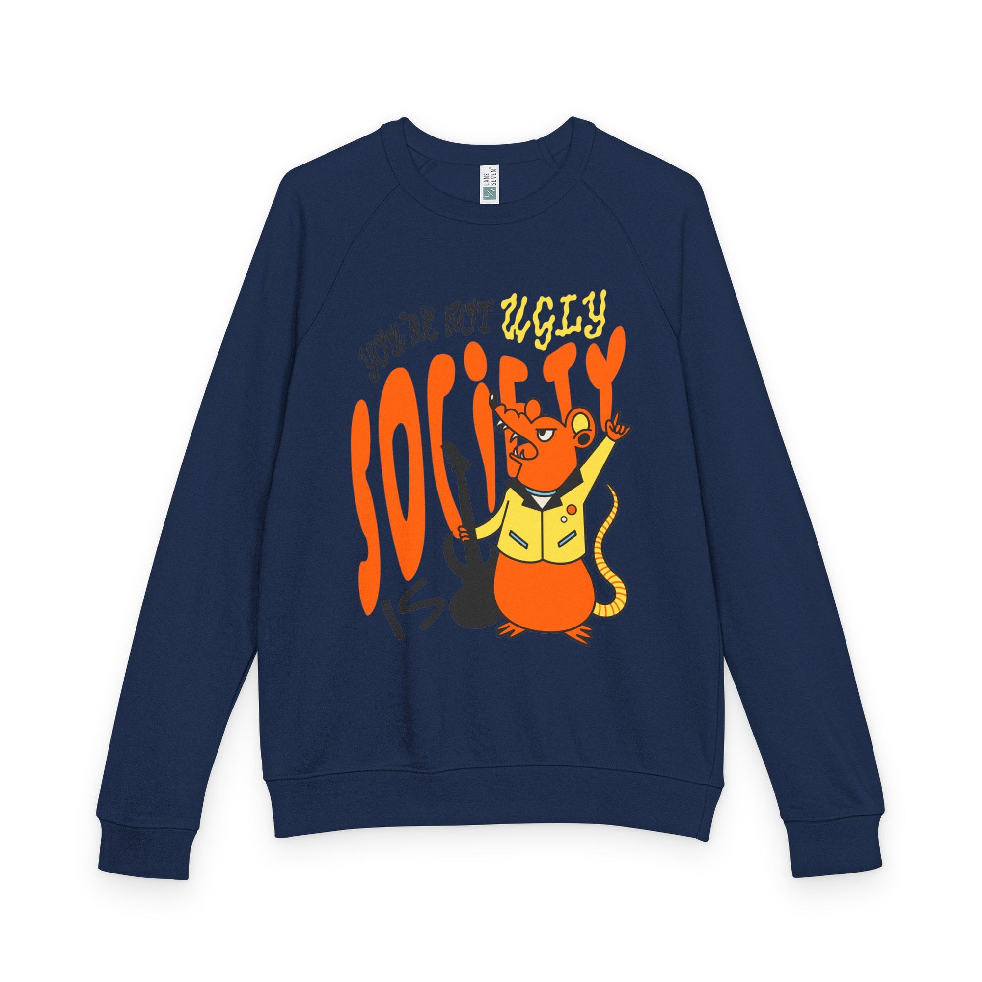 You’re Not Ugly, Society Is... Raglan Sweatshirt