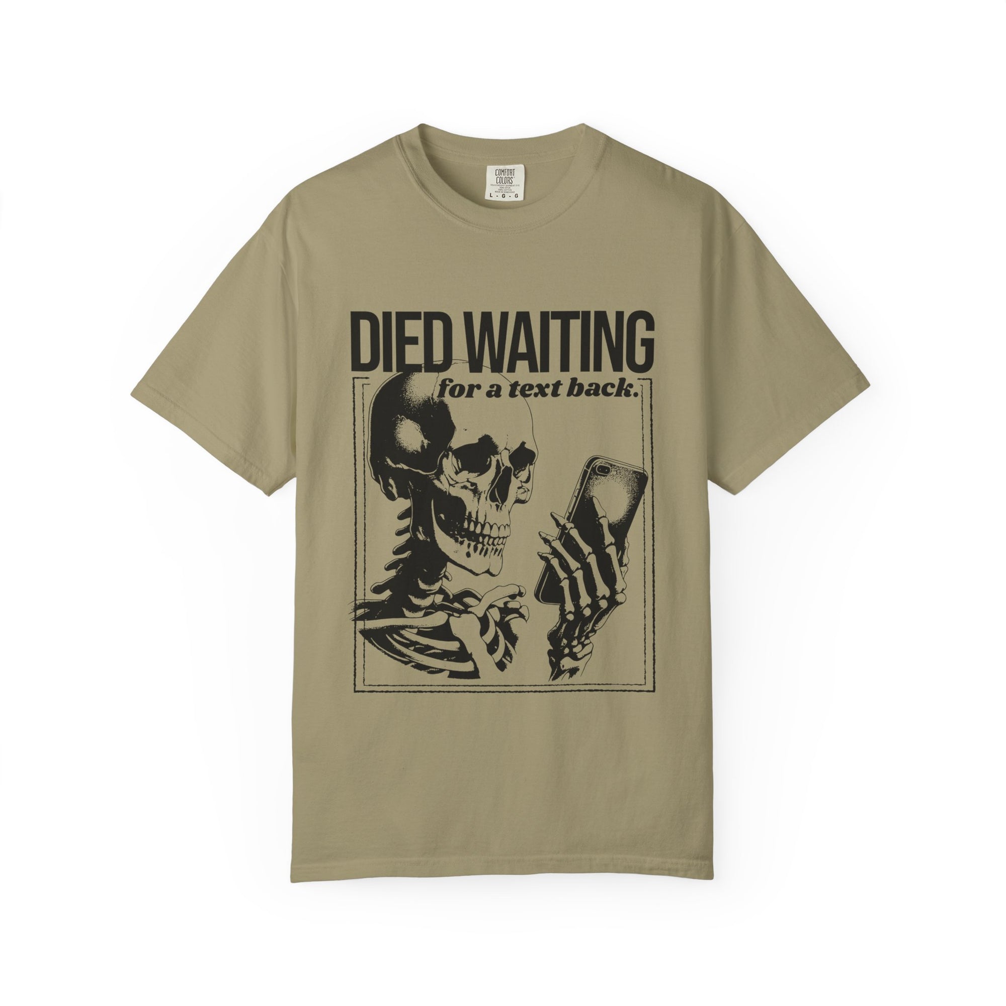 Died Waiting for a Text Back Skeleton Tee