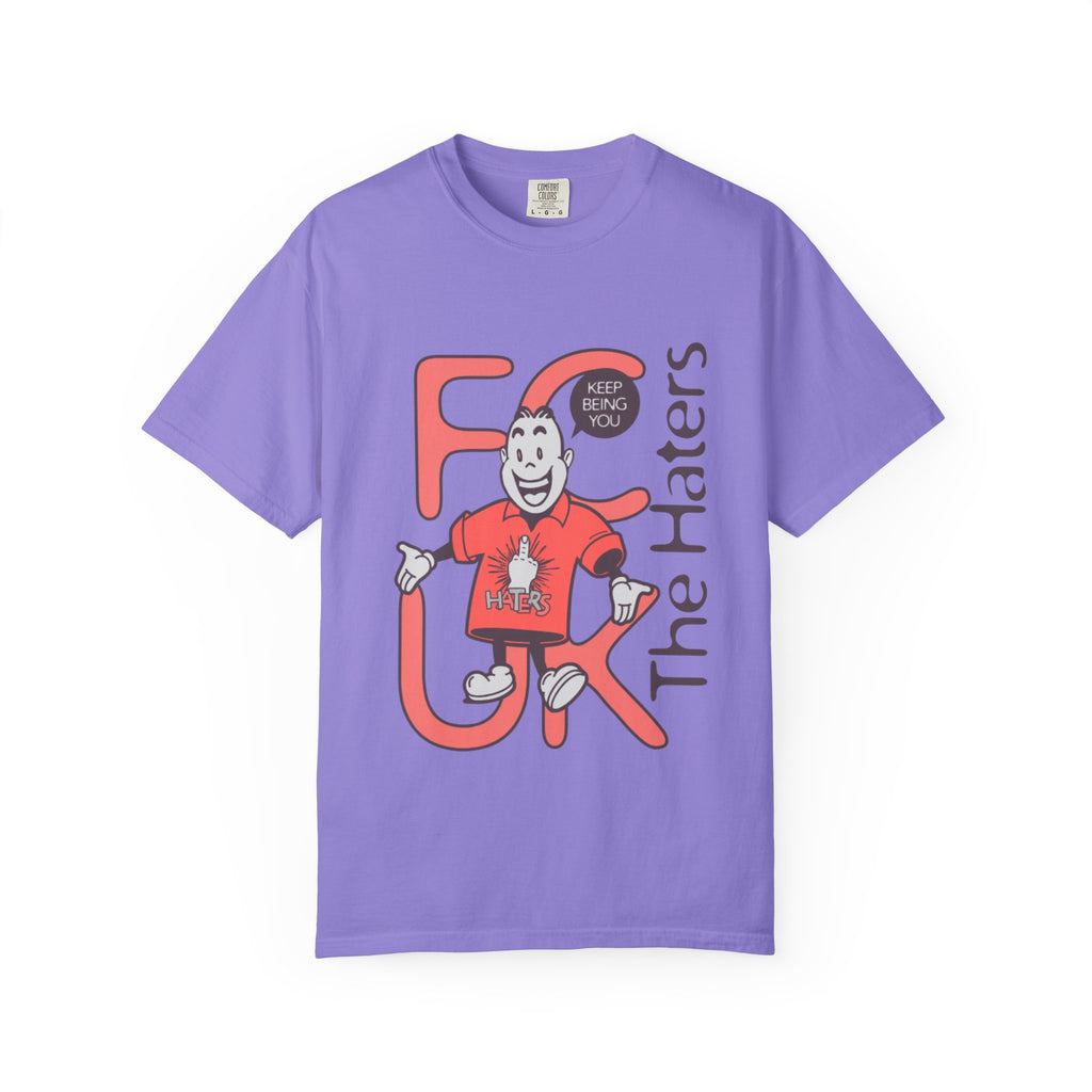 F*** the Haters Graphic T-shirt
