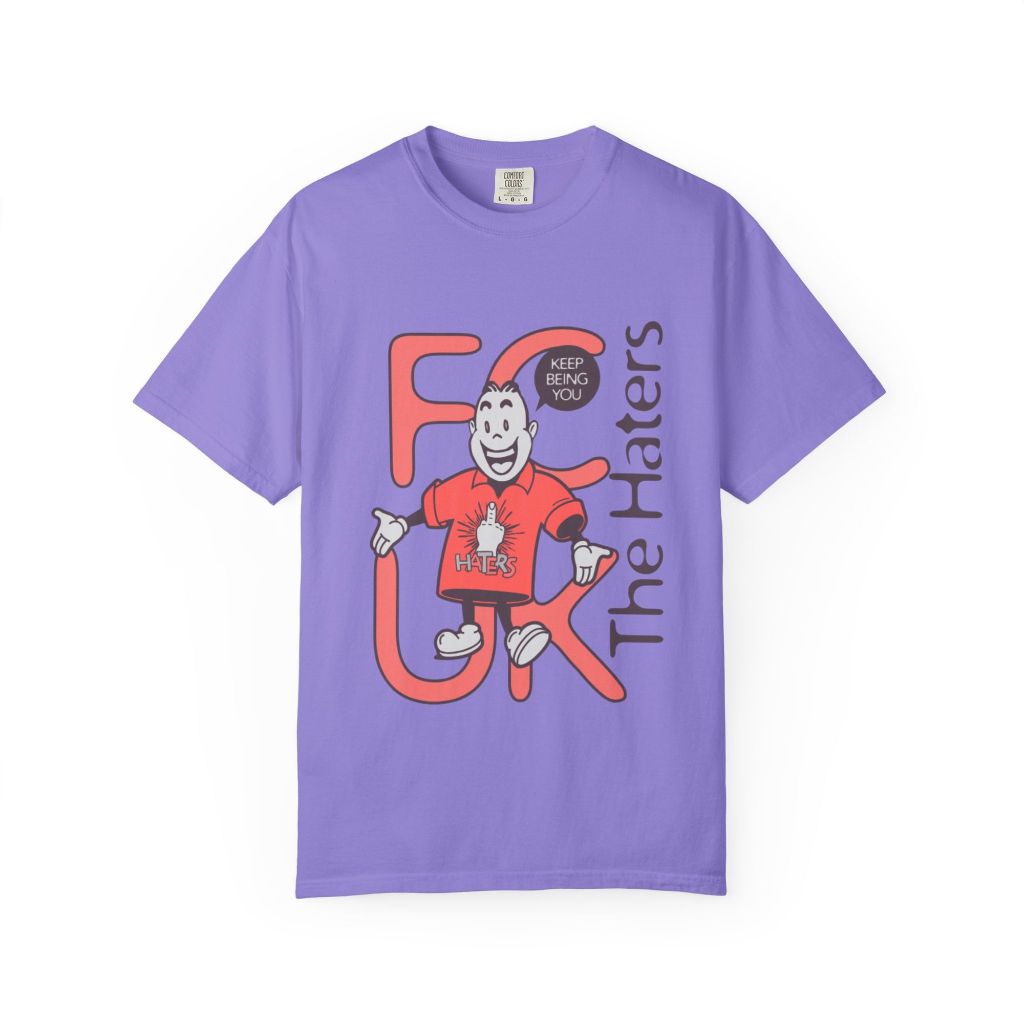 F*** the Haters Graphic T-shirt