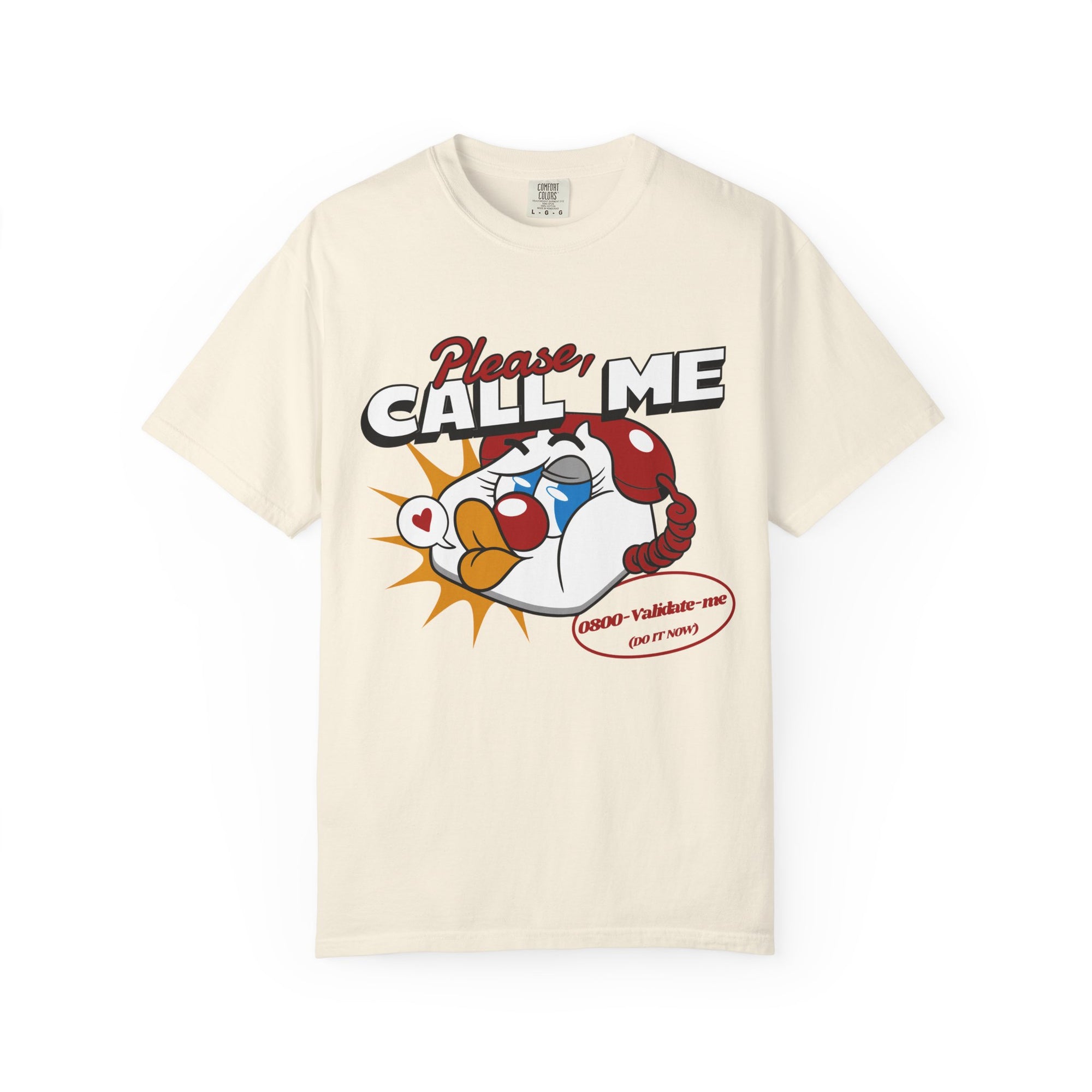 Please Call Me T-shirt | 0800-Validate-Me