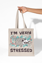 I'm Very Stressed – Anxious Possum Tote Bag