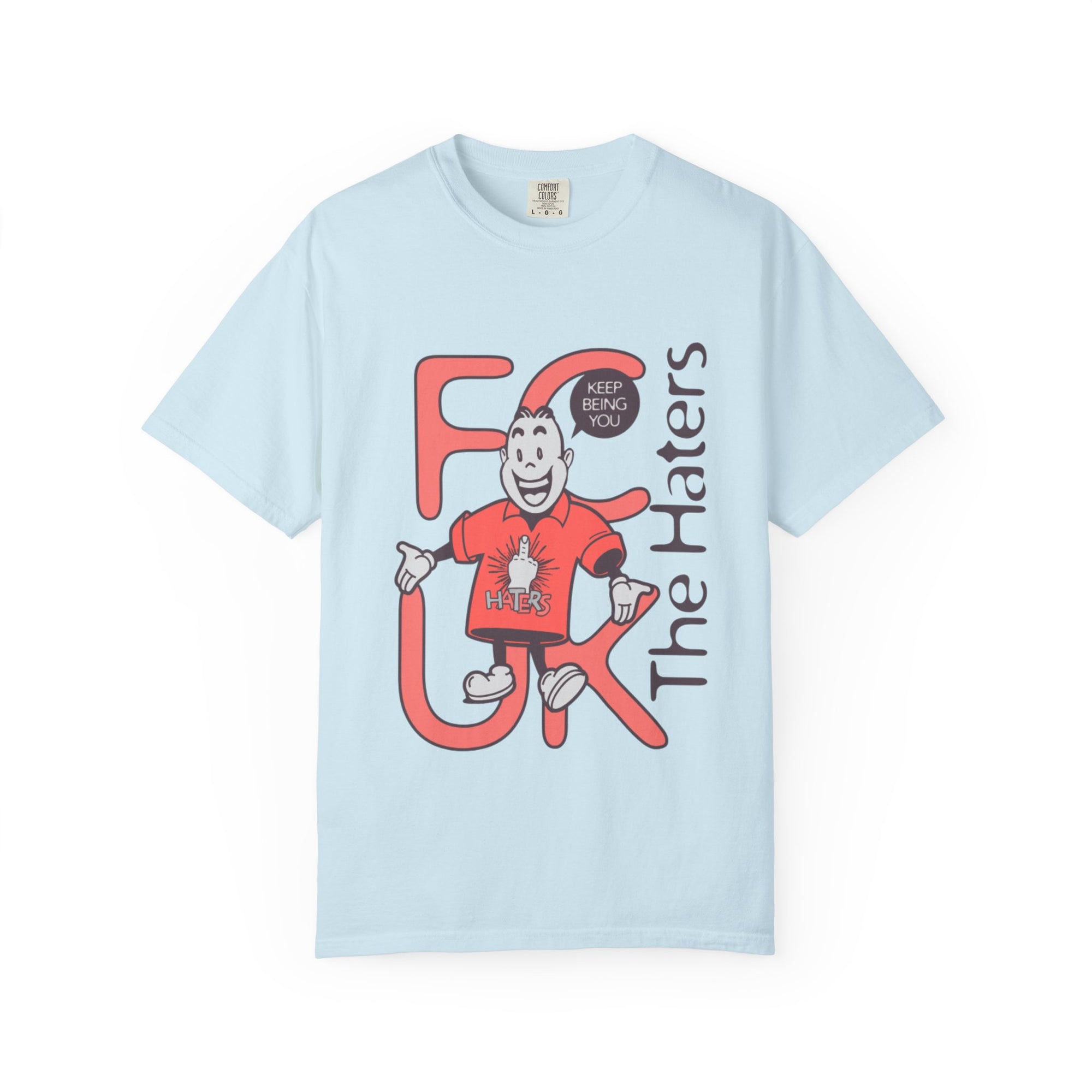 F*** the Haters Graphic T-shirt