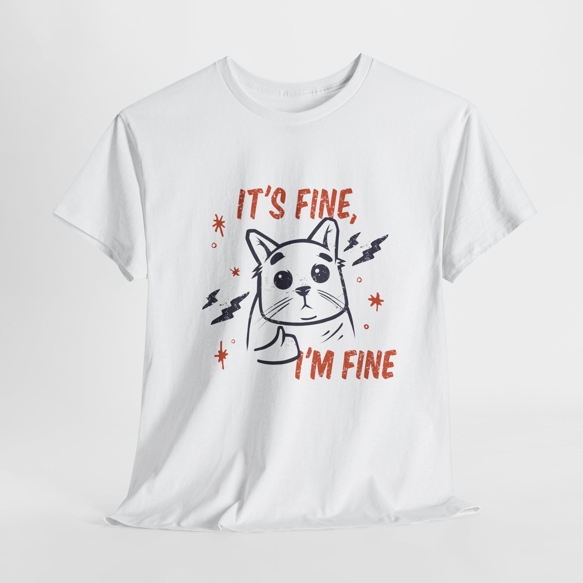 It’s Fine, I’m Fine – Unisex Cotton T-Shirt