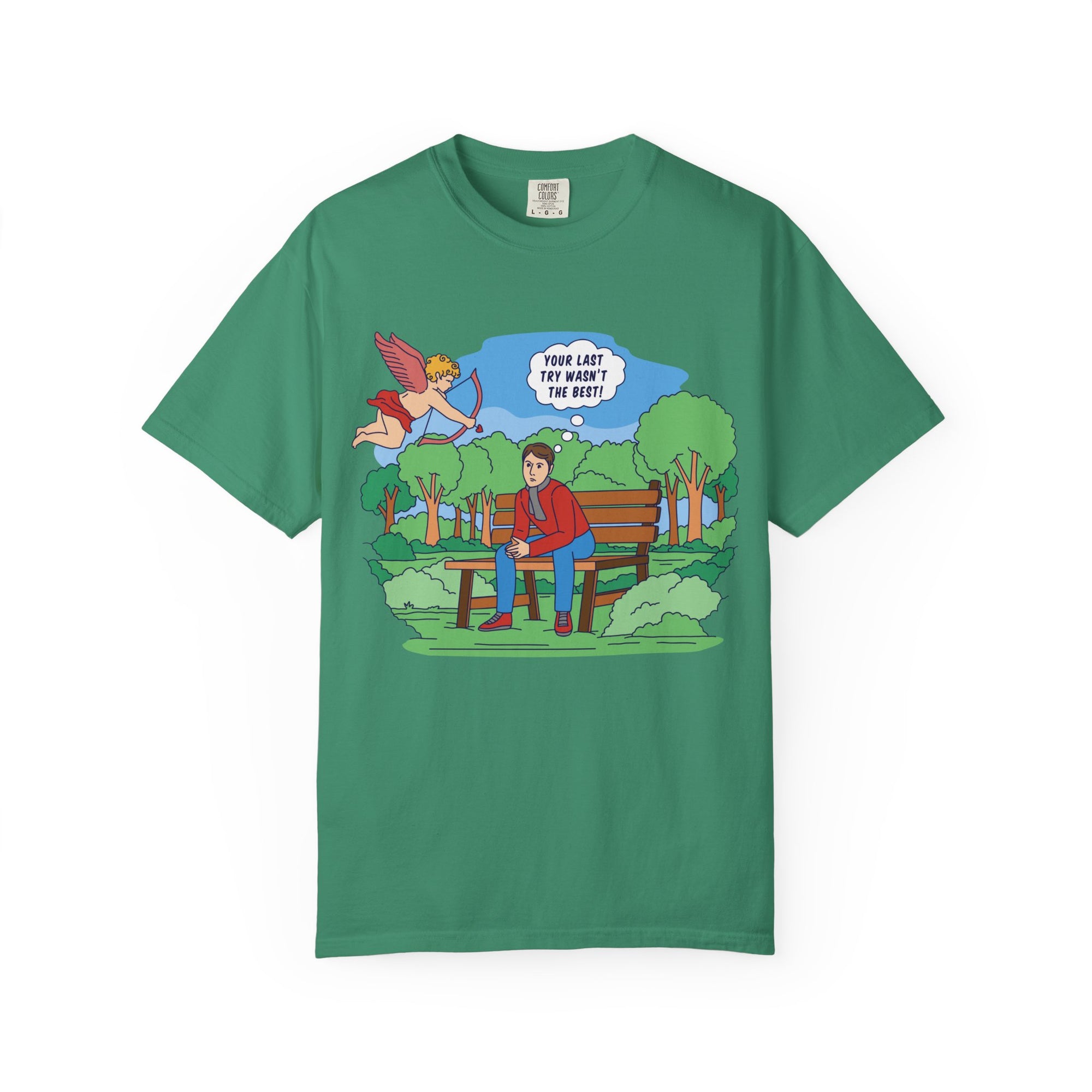 Cupid's "Last Try Wasn’t The Best" T-shirt