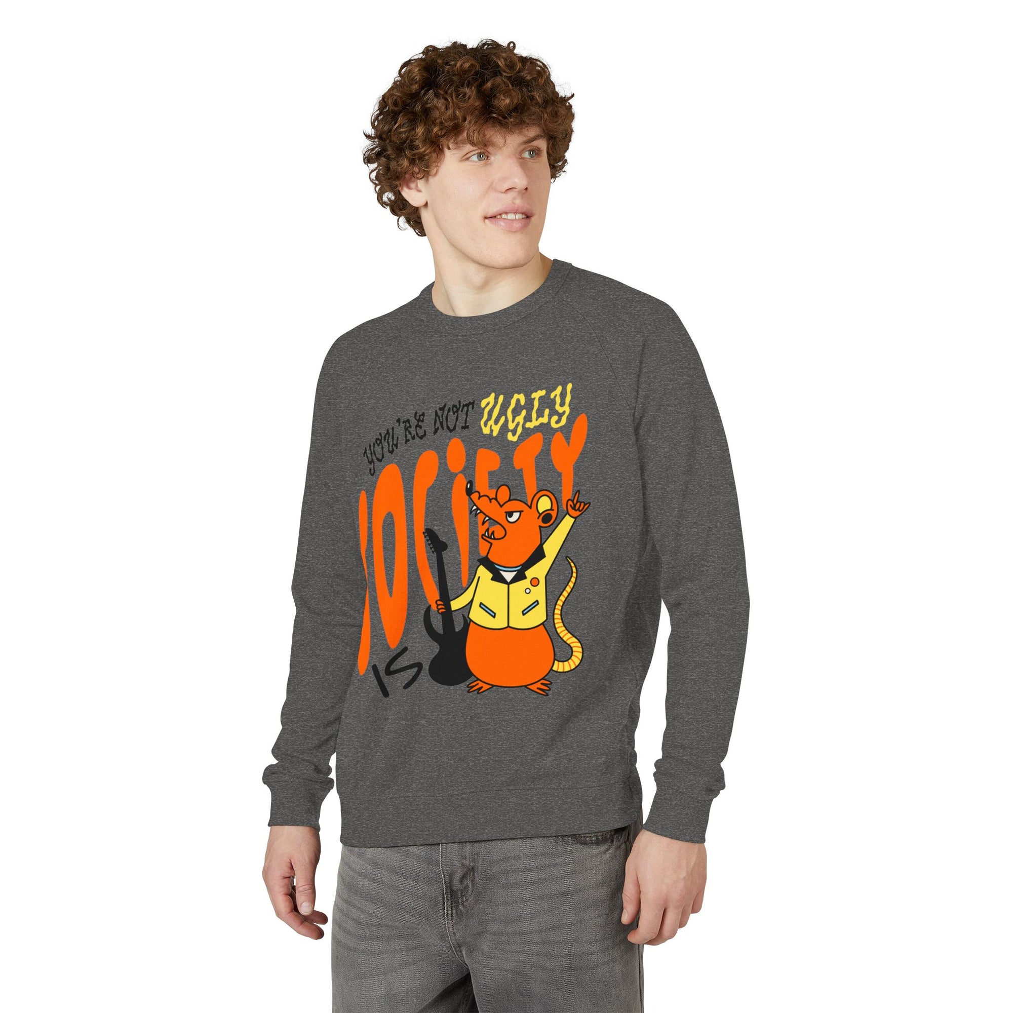 You’re Not Ugly, Society Is... Raglan Sweatshirt
