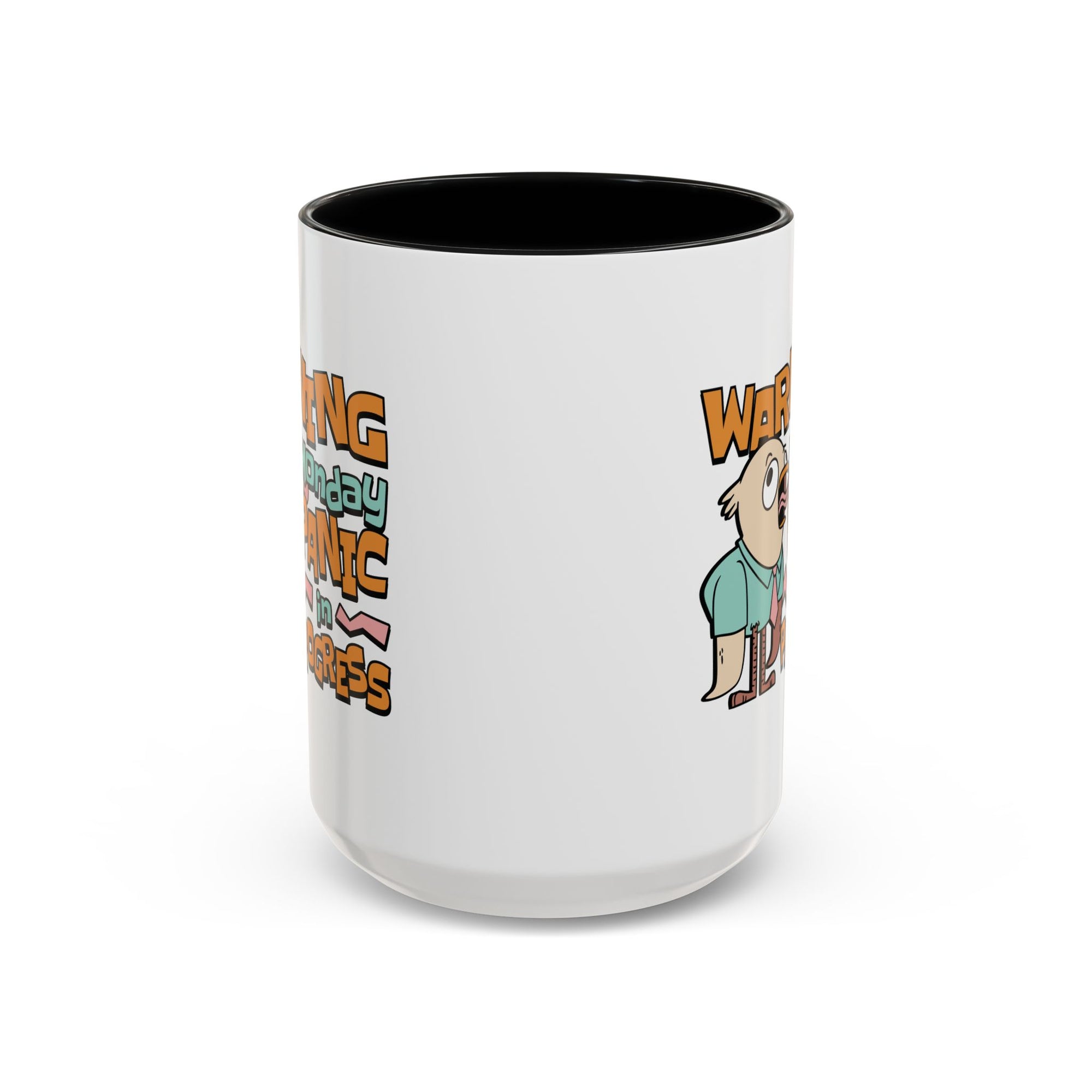 Warning Monday Panic Coffee Mug