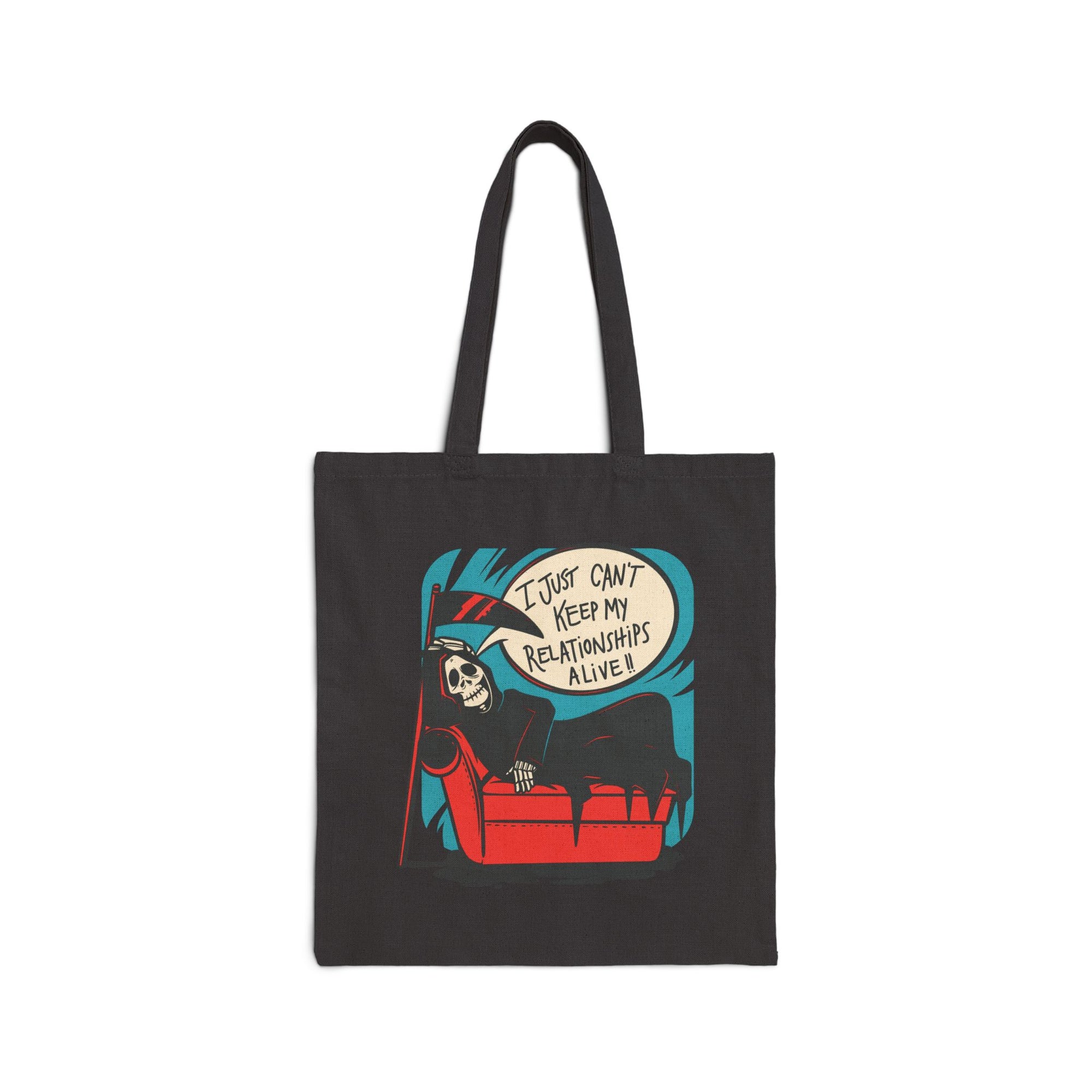 I Just Can’t Keep My Relationships Alive - Grim Reaper Tote