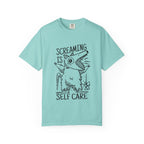 Screaming Is Self Care T-shirt