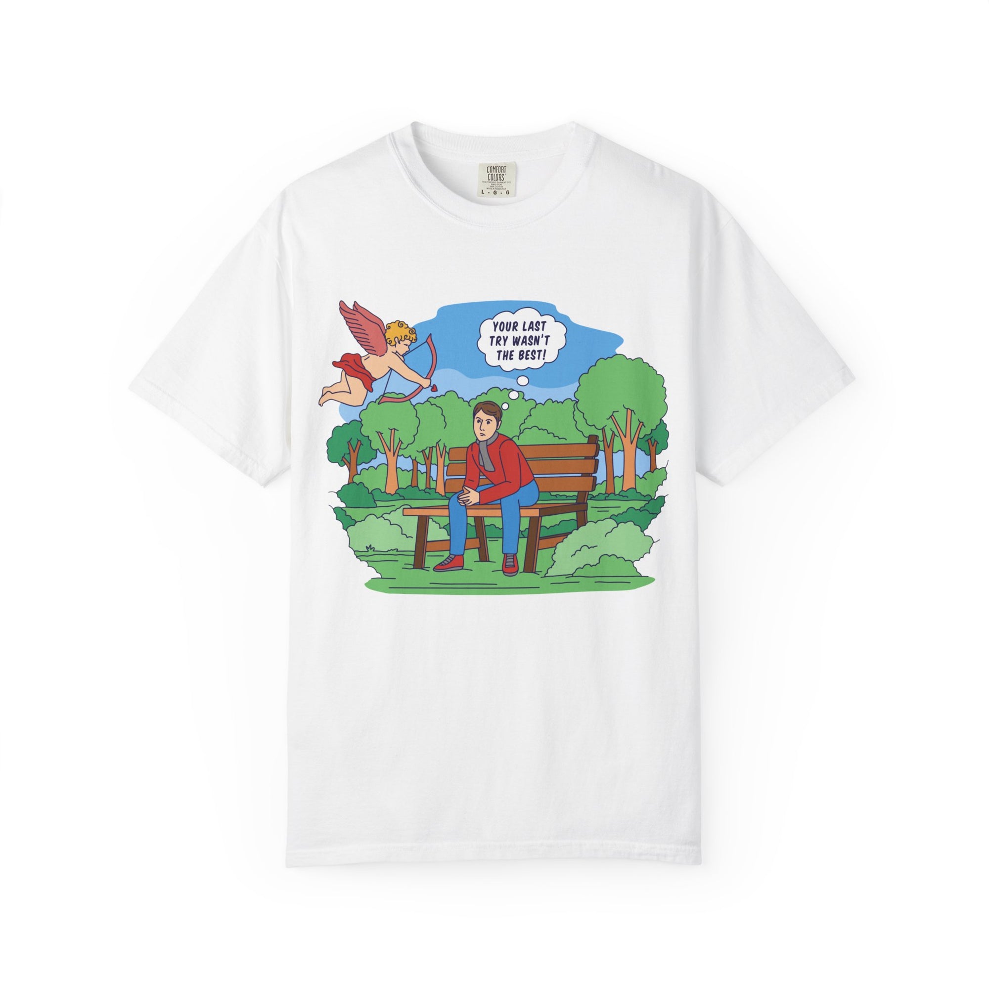 Cupid's "Last Try Wasn’t The Best" T-shirt