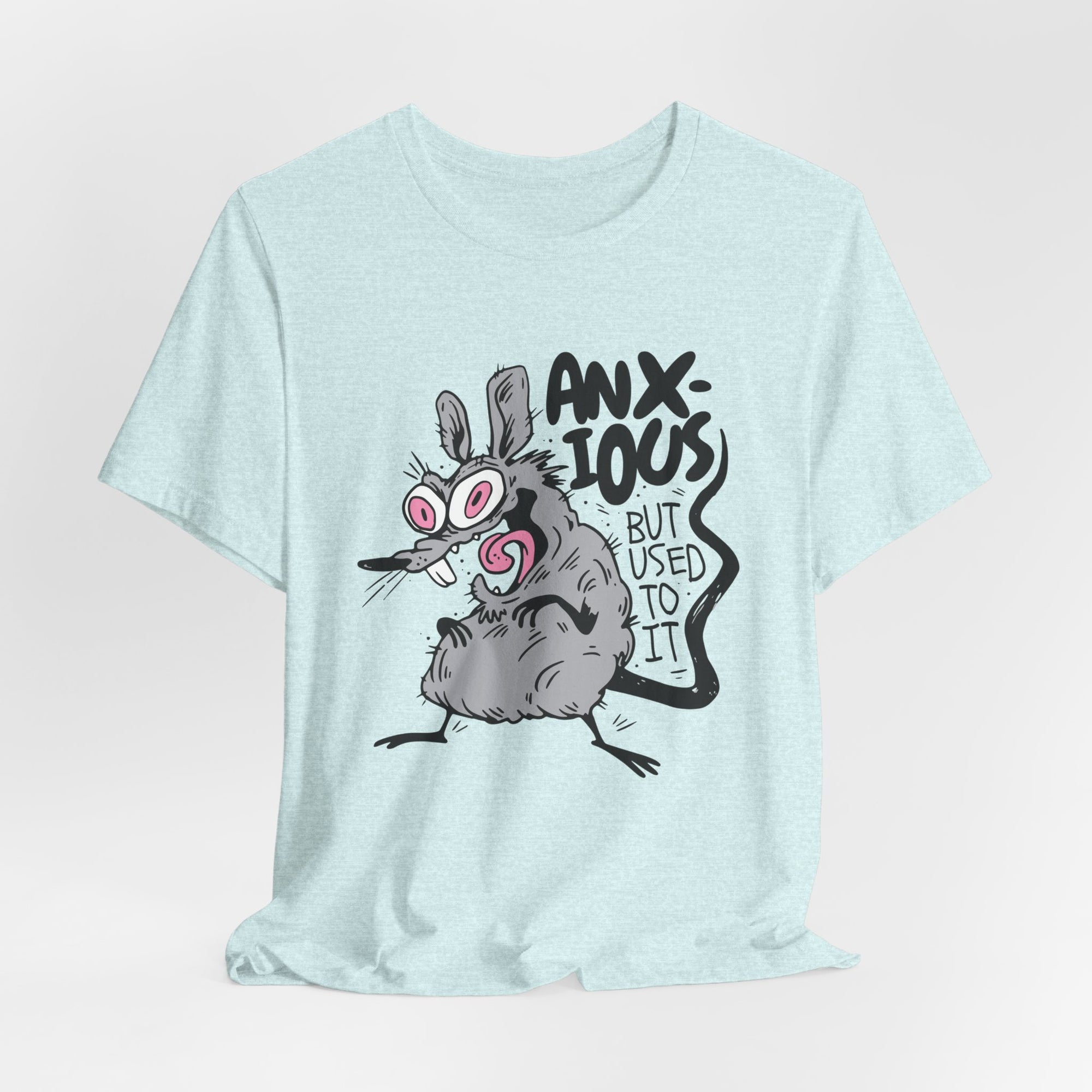 Anxious But Used to It – Rat-ical Anxiety T-shirt