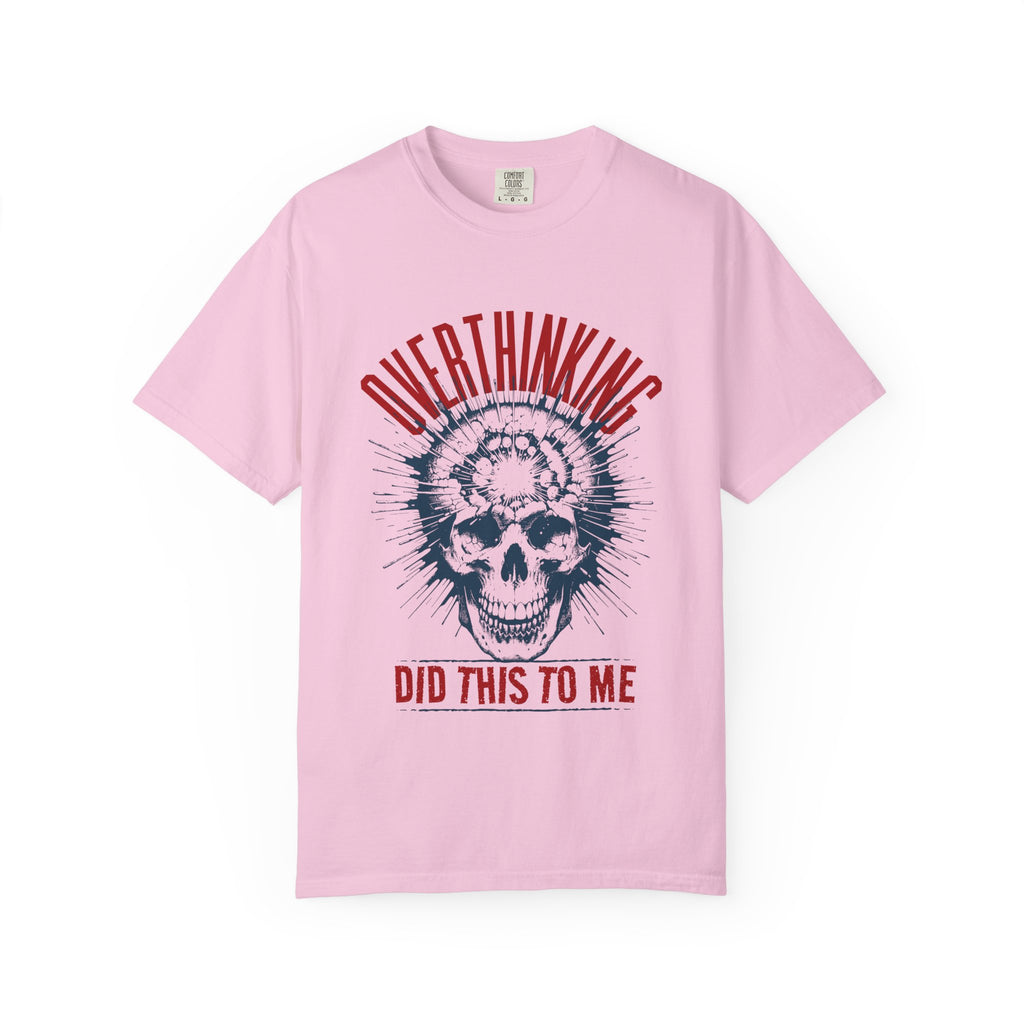 Overthinking Did This To Me" Skull T-Shirt