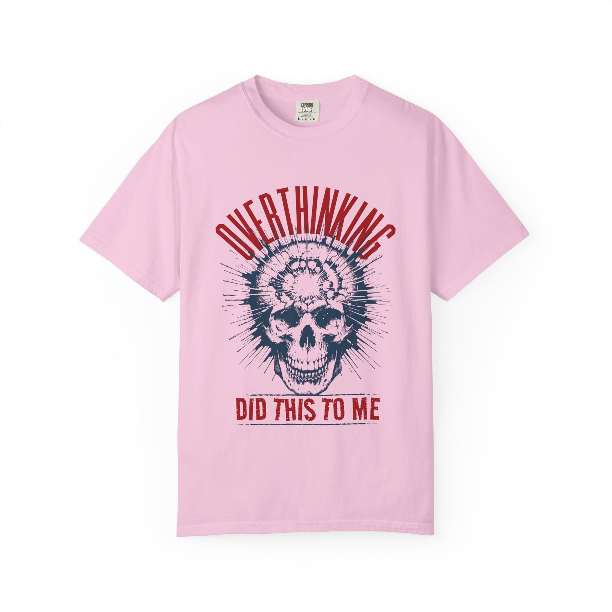 Overthinking Did This To Me" Skull T-Shirt