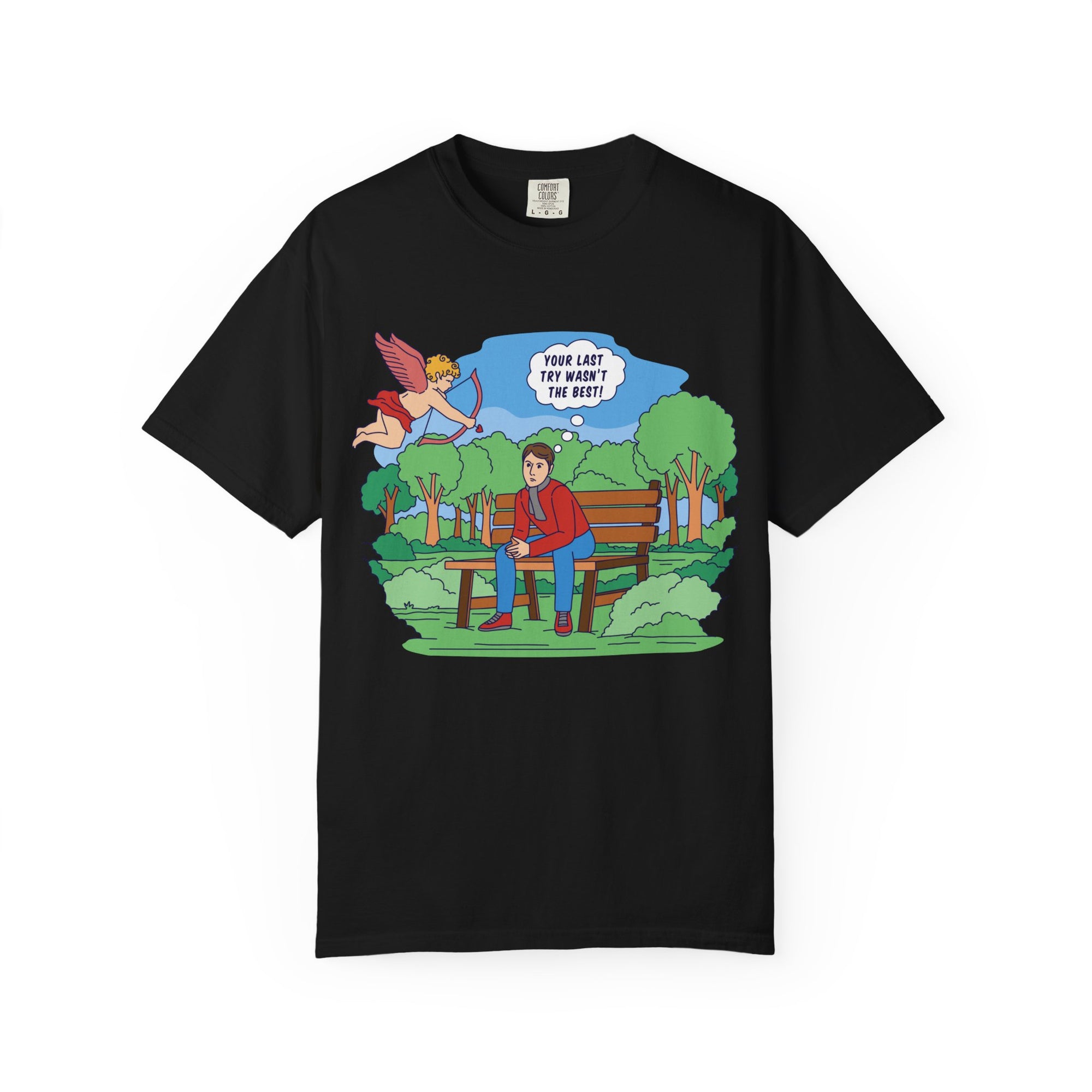 Cupid's "Last Try Wasn’t The Best" T-shirt