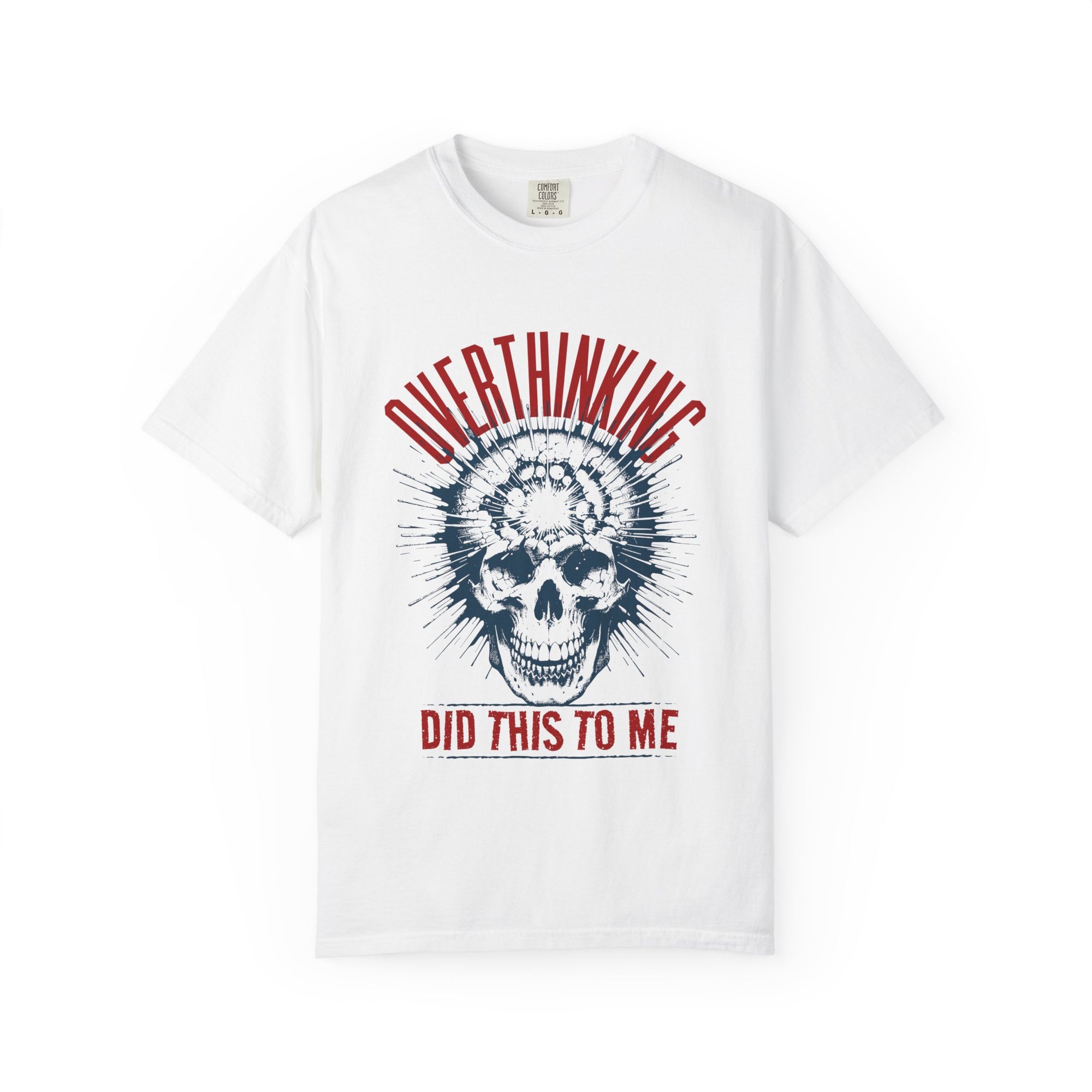 White t-shirt with skull graphic and text 'OVERTHINKING DID THIS TO ME' on a white background